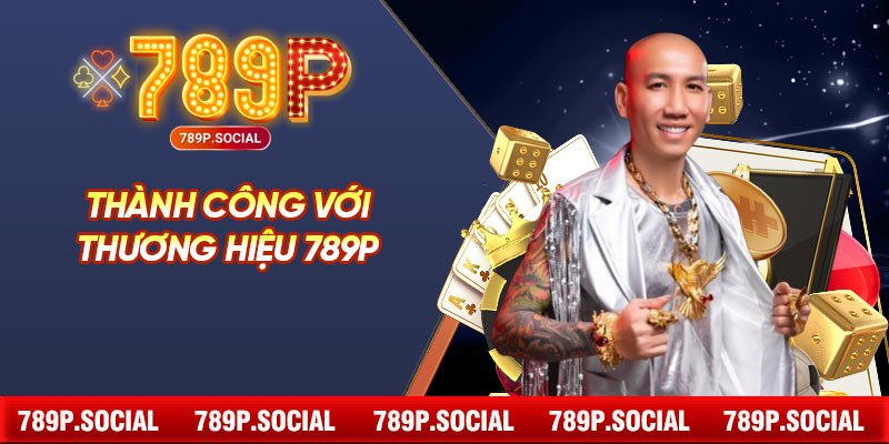 Thành công với thương hiệu 789P