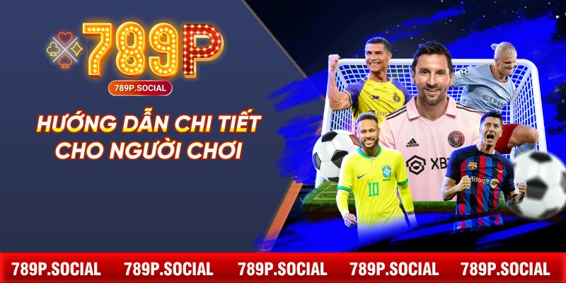 Hướng dẫn chi tiết cho người chơi
