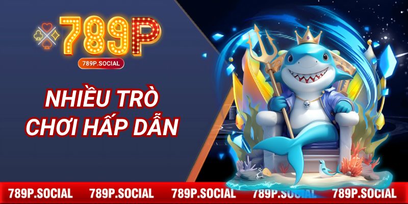 Nhiều trò chơi hấp dẫn